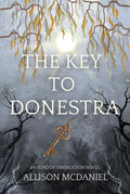 The Key to Donestra (Echo of Vindication, #1)